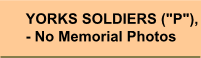 Yorks Regt Soldiers 